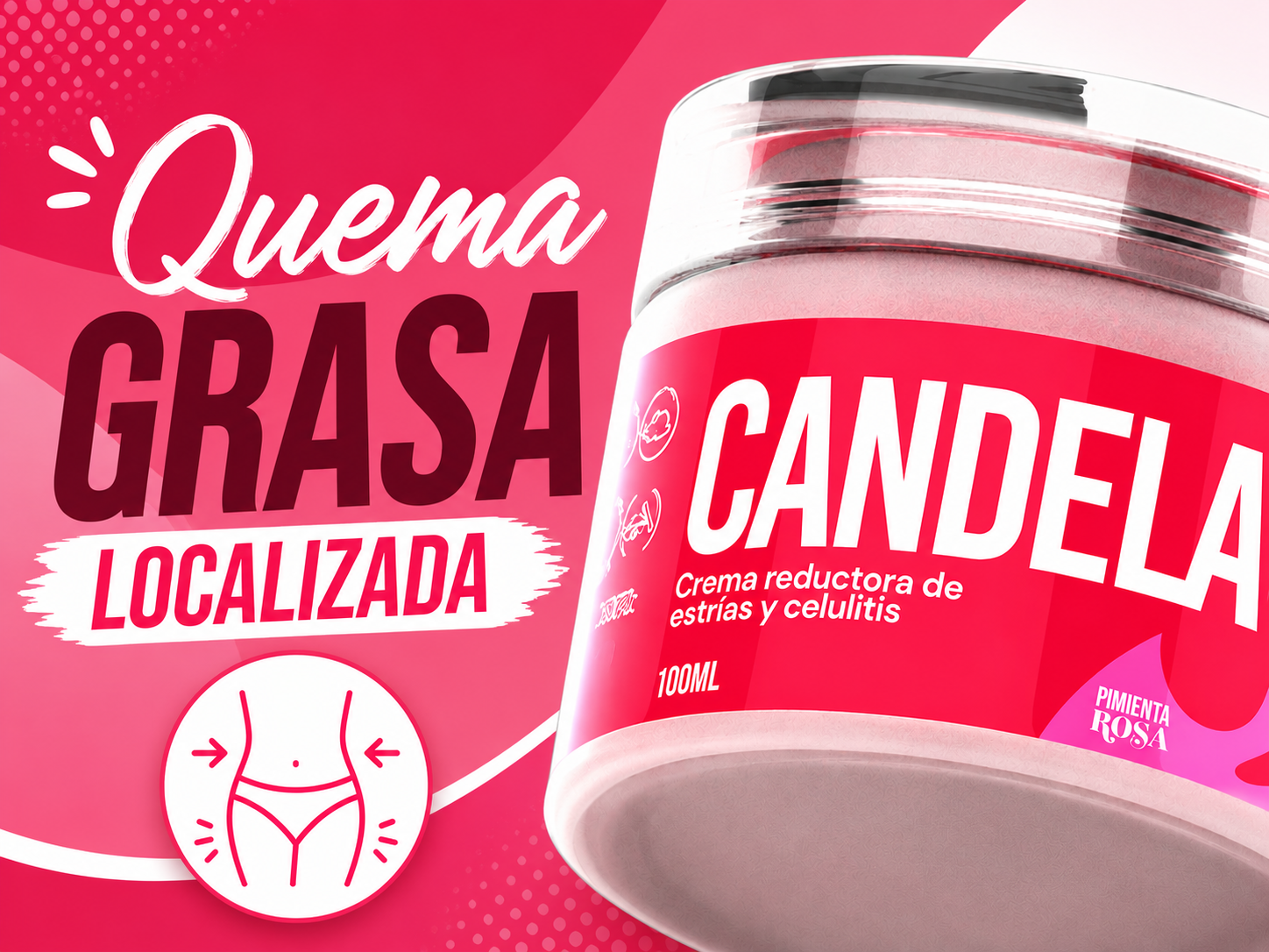 Candela - quema grasa localizada